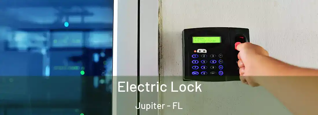 Electric Lock Jupiter - FL