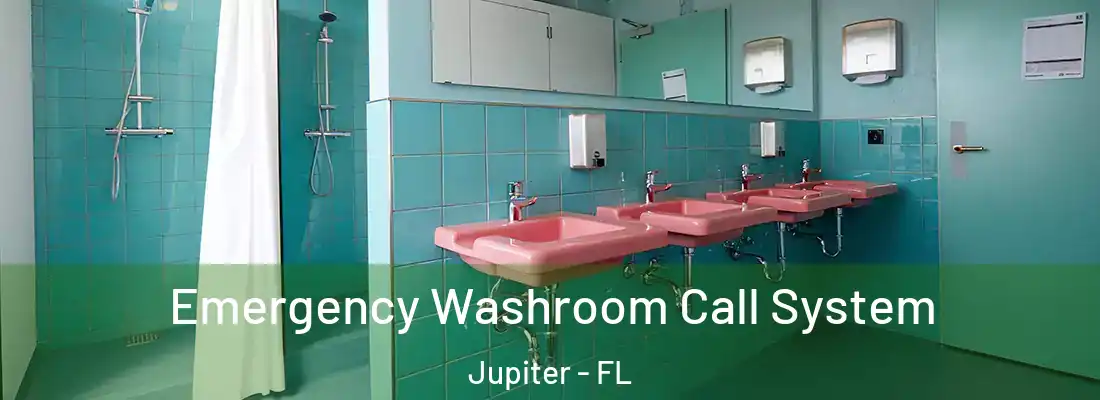  Emergency Washroom Call System Jupiter - FL